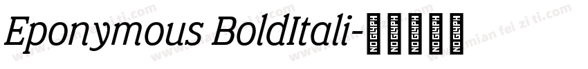 Eponymous BoldItali字体转换
